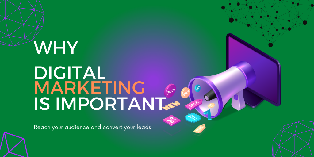 Why is Digital Marketing Important?